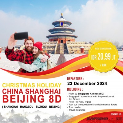 8D CHRISTMAS HOLIDAY CHINA SHANGHAI + BEIJING 